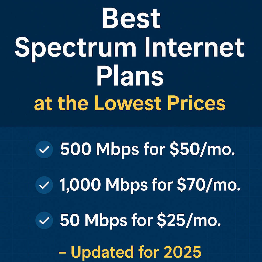 Fastest Spectrum Internet Plans at the Best Prices